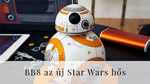 BB8 az új Star Wars hős